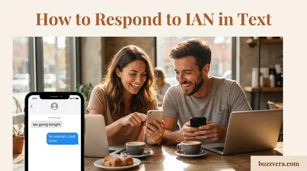 How to Respond to Ian Meaning in Text Messages